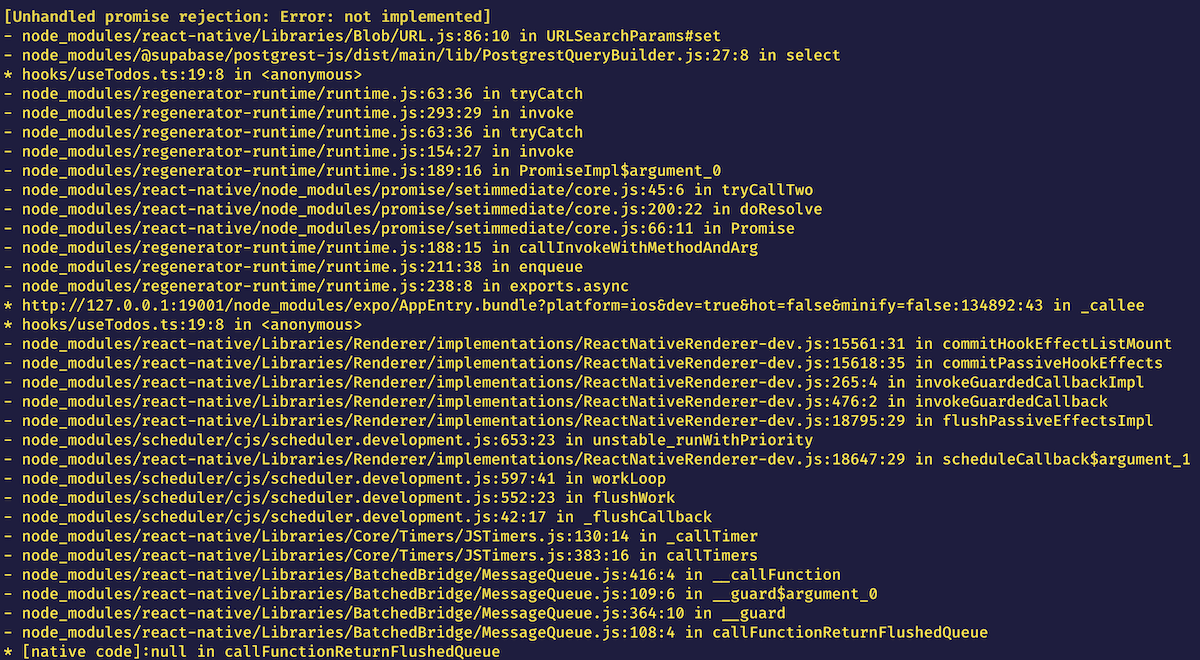 Screenshot from terminal showing a React Native error: [Unhandled promise rejection: Error: not implemented] - node_modules/react-native/Libraries/Blob/URL.js:86:10 in URLSearchParams#set - node_modules/@supabase/postgrest-js/dist/main/lib/PostgrestQueryBuilder.js:27:8 in select * hooks/useTodos.ts:19:8 in <anonymous>